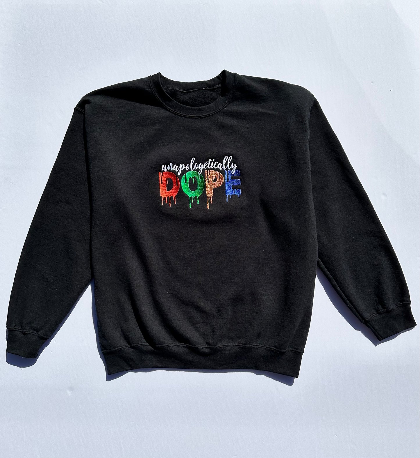 Black - Unapologetically Dope Sweatshirt
